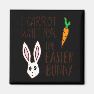 Lustige witzige Ostern Zitat Karotte warten Hase s Magnet