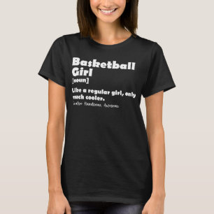 Lustige Wörterbuch-Definition für Basketball-Mädch T-Shirt