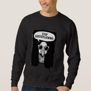 Lustige Wortspiel-Gans-Tierliebhaber Sweatshirt