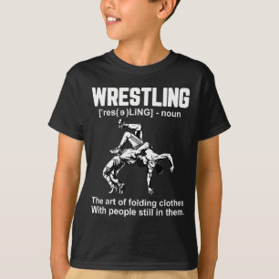 Lustige Wrestling-Definition Die Kunst des Faltens T-Shirt