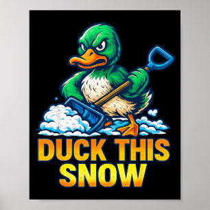 Lustige wütende Ente Winter Spruch Schneeschippen Poster