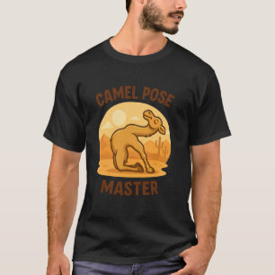 Lustige Yoga-Wüsten-Tier-Kamel-Pose-Meister-Pun-Me T-Shirt