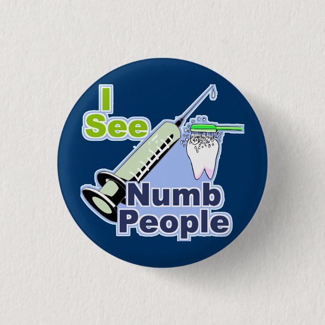 Lustige Zahnärzte und Hygieniker Button (Vorderseite)