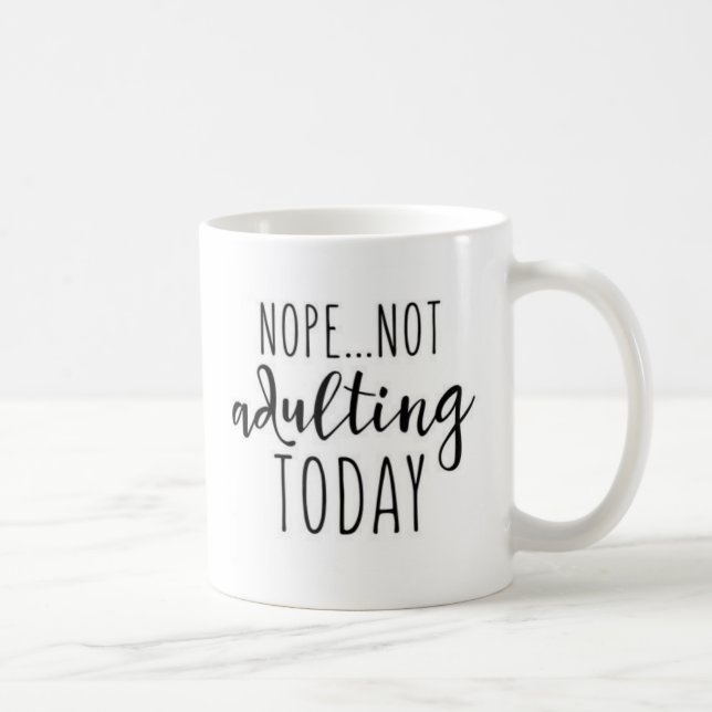 Lustige Zitat Adulting Tasse (Rechts)