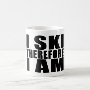 Lustige Zitat-Skifahrer: Ich fahre deshalb ich bin Kaffeetasse
