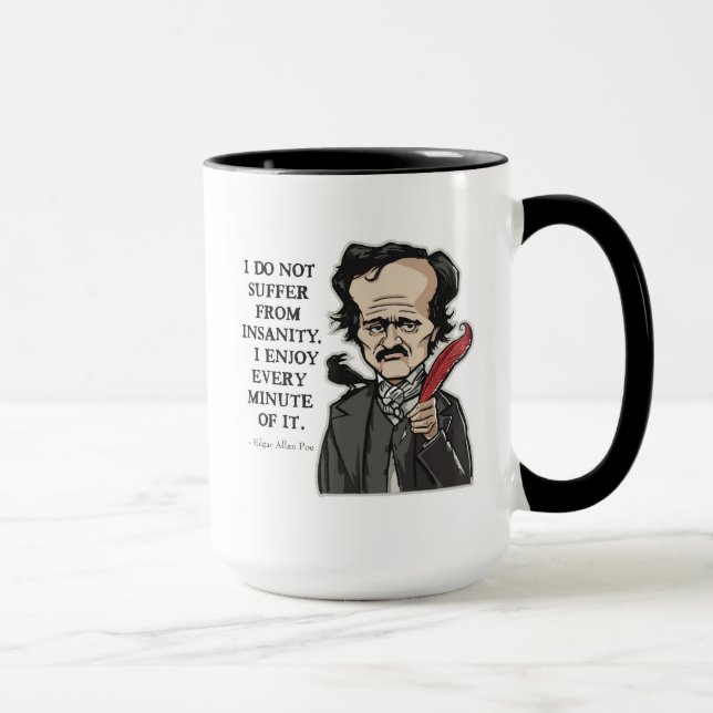 Lustige Zitat-Tasse Edgar Allan Poe Tasse (Rechts)