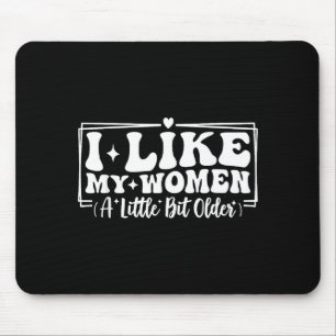 Lustige Zitate für Paare Ich mag meine Frauen ein Mousepad