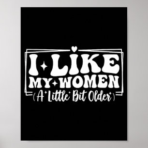 Lustige Zitate für Paare Ich mag meine Frauen ein Poster