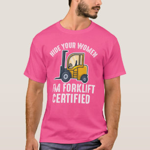 Lustige Zitate Gabelstapler Zertifizierter Bediene T-Shirt