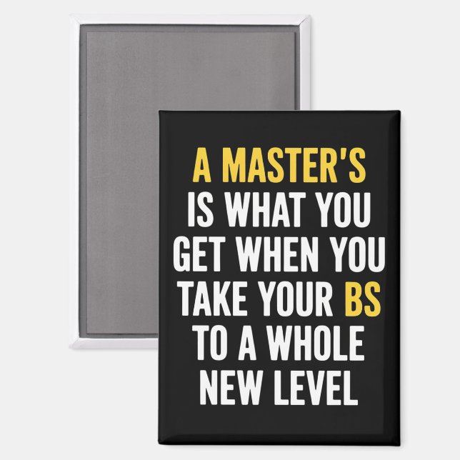 Lustige Zitate zur Master-Abschlussfeier  Magnet (Vorderseite/Rückseite)