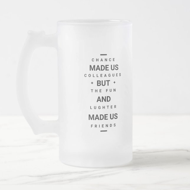 Lustige Zitatmöglichkeit machte uns Kollegen - Mattglas Bierglas (Links)