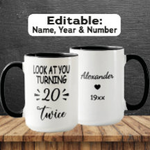 Lustiger 40. Geburtstag Tasse – Benutzerdefinierte