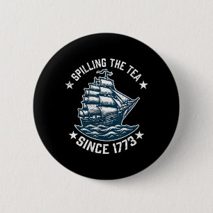 Lustiger 4. Juli, bei dem seit 1773 Tee verschütte Button