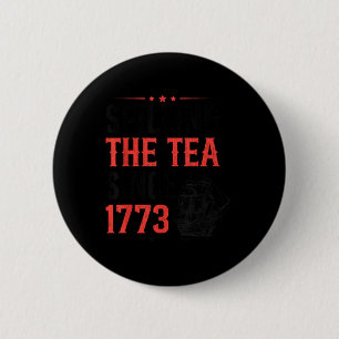 Lustiger 4. Juli, der den Tee seit 1773 verschütte Button