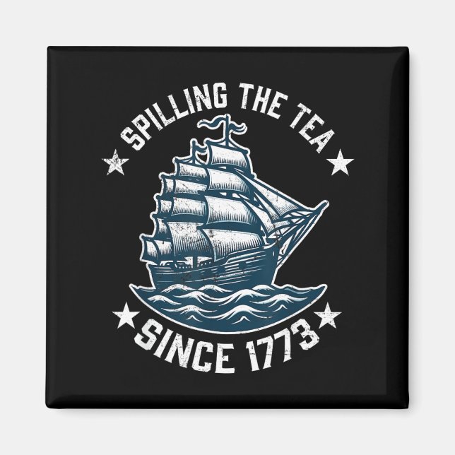 Lustiger 4. Juli, der den Tee seit 1773 verschütte Magnet (Vorne)