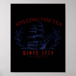 Lustiger 4. Juli, der den Tee seit 1773 verschütte Poster