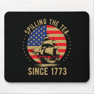 Lustiger 4. Juli: Tee verschütten seit 1773 Vier Mousepad