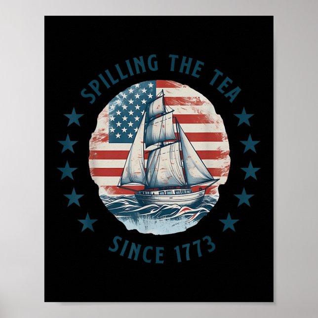 Lustiger 4. Juli: Tee verschütten seit 1773 Vier Poster (Vorne)