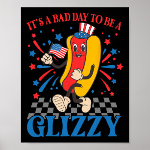 Lustiger 4. Juli USA Hotdog Es ist ein schlechter  Poster