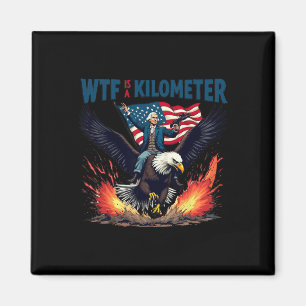 Lustiger 4. Juli W.t.f ist ein Kilometer Magnet