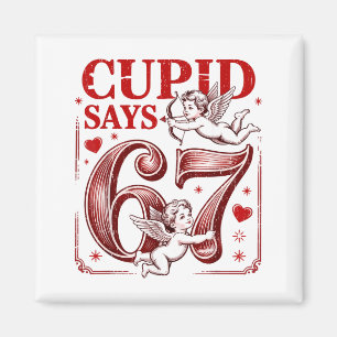 Lustiger 67 Cupid sagt 67 Valentinstag-Paar-Matchi Magnet