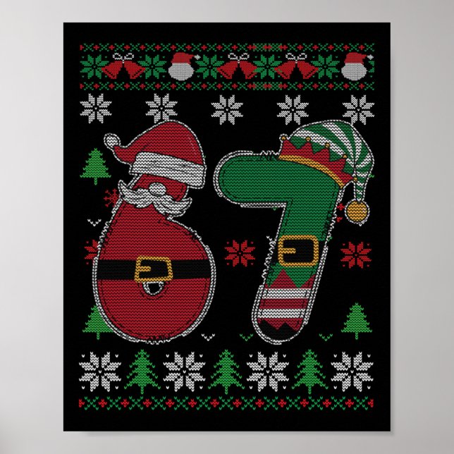 Lustiger 67 Meme 6 7 hässlicher Pullover für Weihn Poster (Vorne)