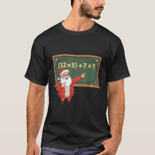 Lustiger 67 Sechs Sieben Mathematik-Lehrer Weihnac T-Shirt
