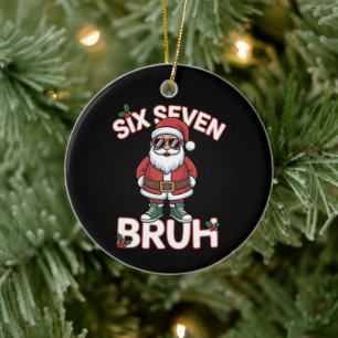 Lustiger 67 Sechs Sieben Weihnachten Bruh Santa  Keramik Ornament