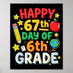 Lustiger 67. Tag der 6. Klasse Lehrer Schüler Sech Poster