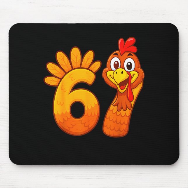 Lustiger 67 Thanksgiving Meme Truthahn Sechs Siebe Mousepad (Vorne)