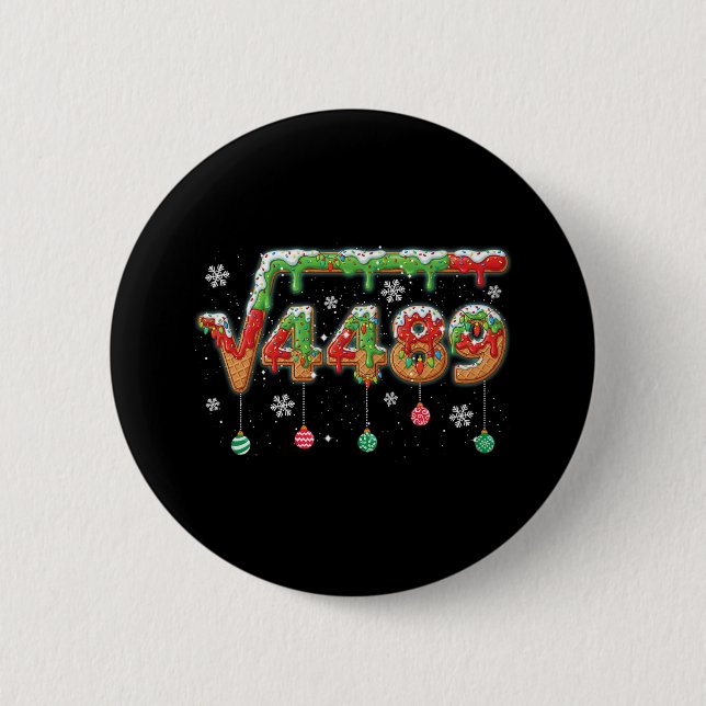 Lustiger 67 Weihnachts-Meme-Quadratwurzel 4489-Sla Button (Vorderseite)