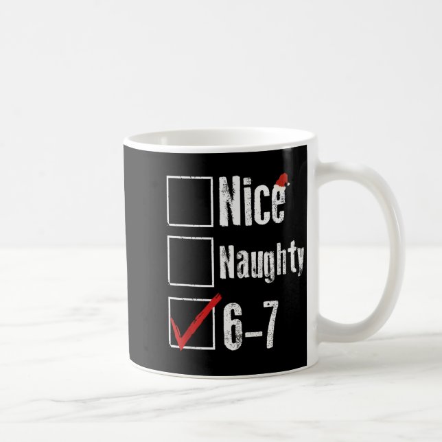 Lustiger 6-7 Meme Schöner Unanständiger 67 Weihnac Kaffeetasse (Rechts)