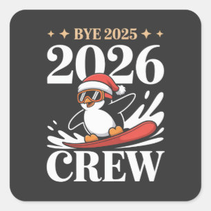 Lustiger Abschied 2025 2026 Crew Neues Jahr Freund Quadratischer Aufkleber