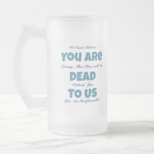 Lustiger Abschied von uns für Verstorbene Mattglas Bierglas