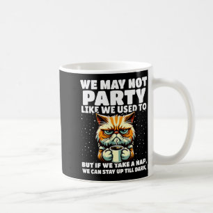 Lustiger Alter Humor Wir feiern vielleicht nicht m Kaffeetasse