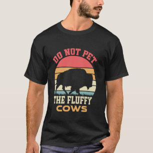 Lustiger Amerikanischer Bison Streicheln Sie nicht T-Shirt