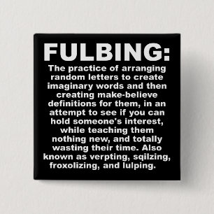 Lustiger Anstecker Fulbing Funny Button Badge Pin