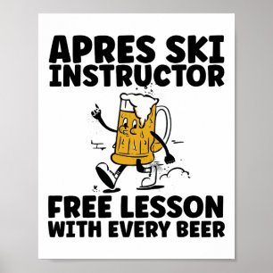 Lustiger Apres-Ski-Lehrer Kostenloses Biertrinken Poster