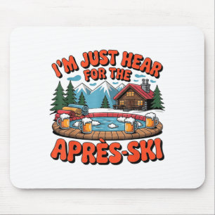 Lustiger Après-Ski-Winterurlaub chill Schnee Mousepad