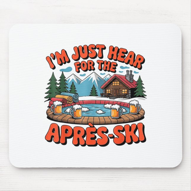 Lustiger Après-Ski-Winterurlaub chill Schnee Mousepad (Vorne)