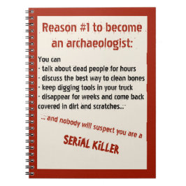 Lustiger Archäologen-Serienmörder-Witz Notizblock