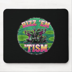 Lustiger Autismus Rizz Em Mit Dem Tism Frosch Meme Mousepad