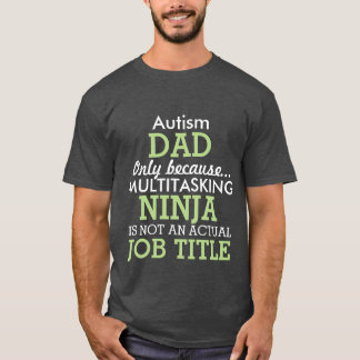 Lustiger AutismusSpecial benötigt Vater T-Shirt