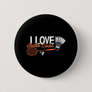 Lustiger Badminton-Humor Smash Shuttle Birdie Spor Button