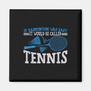 Lustiger Badminton-Humor Smash-Shuttle-Birdie-Spor Magnet