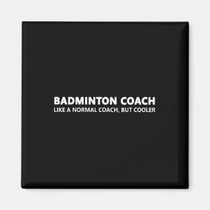 Lustiger Badminton-Trainer Definition Badminton-Co Magnet