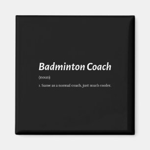 Lustiger Badminton-Trainer Gleich wie normaler Tra Magnet