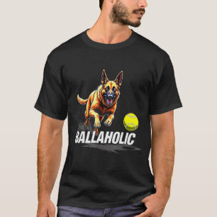 Lustiger Ballaholic Belgischer Schäferhund jagt Ma T-Shirt