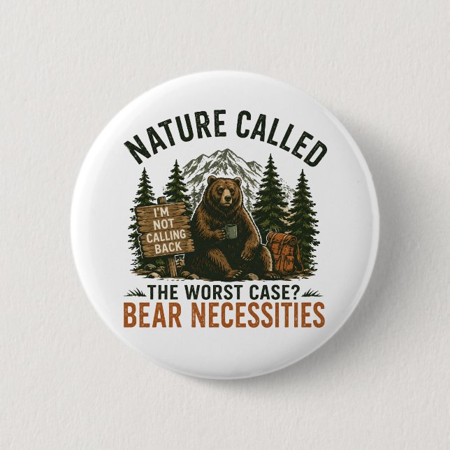 Lustiger Bär Camping Schild Natur rief an Button (Vorderseite)