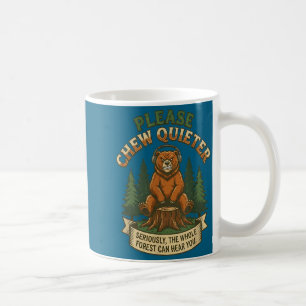 Lustiger Bär sagt Bitte kauen Sie leiser Sarkastis Kaffeetasse